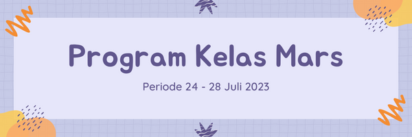 Protected: Program Kelas Mars Periode 24-28 Juli 2023