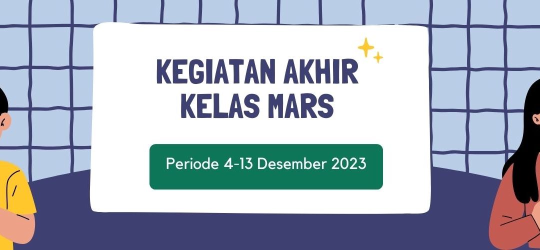 Protected: Program Akhir Kelas Mars Periode 4-13 Desember 2023