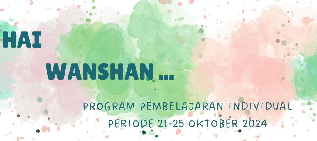 Protected: Program Pembelajaran Individual Periode 21-25 Oktober 2024